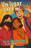 Un lugar para mí: Ser tú es tu mejor lugar