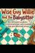 Wise Guy Willie and The Babysitter