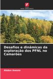 Desafios OmniScriptum SRL Desafios e dinâmicas da exploração dos PFNL no Camarões