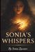Sonia's Whispers: A Collection of Reflective Short Stories