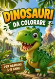 Il Grande Libro dei Dinosauri da Colorare