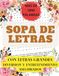 SOPA DE LETRAS MAS DE 1800 PALABRAS: CON LETRAS GRANDES, DIVERSION Y ENTRETENIMIENTO ASEGURADOS