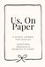 Us, On Paper: A Guided Journal for Couples — Questions, Memories & Moments to Share