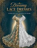 Dreamy Lace Dresses: Intricate Lace Designs to Color