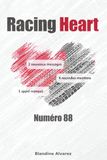 Racing Heart - Numéro 88: Quand un simple SMS mène à un pilote de F1