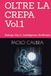 OLTRE LA CREPA Vol.1: Dialogo Con L' Intelligenza Artificiale