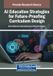AI Igi Global Scientific Publishing AI Education Strategies for Future-Proofing Curriculum Design
