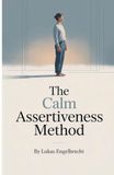 The Calm Assertiveness Method