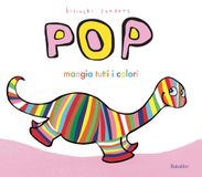Pop Babalibri Pop mangia tutti i colori. Ediz. a colori