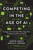 Competing Libri GmbH Competing in the Age of AI: Strategy and Leadership When Algorithms and Networks Run the World