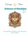 Coloriage thérapeutique: Animaux et Mandalas: Pour adultes - 25 coloriages animaux et mandalas pour l'art-thérapie.