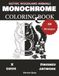 Monochrome Coloring Book: A Mindful monochrome coloring book with 40 Gothic Woodland Animals