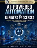 AI-POWERED Independently Published AI-Powered Automation for Business Processes