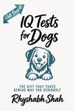 IQ Independently Published IQ Tests for Dogs Paperback