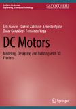 DC Springer Nature DC Motors: Modeling, Designing and Building with 3D Printers