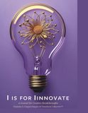 I is for Innovate: A 21-Day Guide to Creative Growth and Resilient Thinking for Nurses