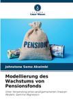 Modellierung Verlag Unser Wissen Modellierung des Wachstums von Pensionsfonds Paperback