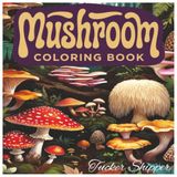 Mushroom Coloring Book: Expert level coloring