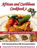 African and Caribbean Cookbook 2: Tales and Recipes from the Motherland