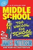 Middle School: Too Uncool for School: (Middle School 17)