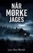 Når BoD - Books on Demand Når mørke jages Paperback