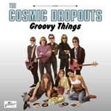 Groovy Things - Cosmic Dropouts - Groovy Things - LP - Coloured Vinyl
