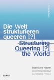 Die Wolke Verlagsges. Mbh Die Welt strukturieren queeren [?] / Structuring queering [?] the world Paperback