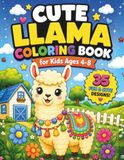 Cute Llama Coloring Book for Kids Ages 4-8