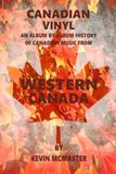 Canadian Vinyl: Western Canada
