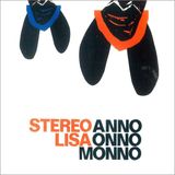 Sonic Rendezvous Stereo Lisa - Anno Onno Monno (CD)