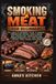 SMOKING MEAT FOR BEGINNERS