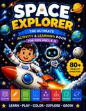 Space Explorer: The Ultimate Space Activity & Learning Book for Kids Ages 4-8