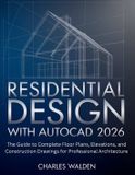 Residential Bol Residential Design with AutoCAD 2026 Paperback
