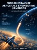 FUNDAMENTALS OF AEROSPACE ENGINEERING HANDBOOK