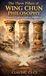 The Wing Chun The three pillars of Wing Chun Philosophy