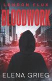 Bloodwork: Independently Published Bloodwork: YA Urban Fantasy Paperback