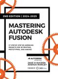 Mastering Libri GmbH Mastering Autodesk Fusion 360 Edt.2 (2024-2025) Hardcover
