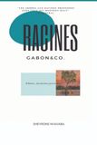 Racines, Gabon & Co.: Ethnies, devinettes, proverbes