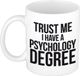 Bellatio Decorations Trust me Psychology degree kado koffiemok