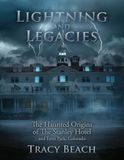 Lightning Libri GmbH Lightning and Legacies: The Haunted Origins of The Stanley Hotel and Estes Park, Colorado