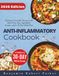 Anti-inflammatory Cookbook: Delicious Everyday Recipes with Meal Prep Tips, Ingredient Guides, and a 30-Day Meal Plan