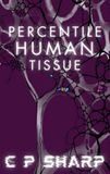 Percentile Human Tissue - Hardcover