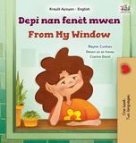 From Kidkiddos Books Ltd. Haitian Creole English Bilingual Collection- From My Window (Haitian Creole English Bilingual Kids Book)