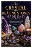 CRYSTAL Libri GmbH Crystal and Healing Stones Made Easy
