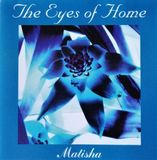 THE Matisha The Eyes Of Home