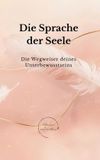 Die BoD - Books on Demand Die Sprache der Seele
