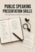 Public Libri GmbH Public Speaking & Presentation Skills: A Practical Guide to Confident Communication Paperback