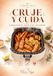 Cruje y Cuida: 70 recetas crujientes en freidora de aire para cuidar tu azúcar sin renunciar al sabor