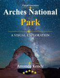 Arches National Park: Nature's Red Rock Cathedral – A Visual Journey Through Delicate Arch, Landscape Arch & Desert Majesty