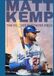 Matt Kemp: Echoes in center field